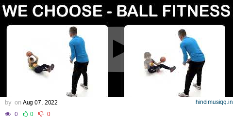 Phys.Ed.Review (We Choose ⚽️-🏀 Ball Fitness 1) pagalworld mp3 song download