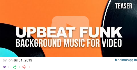 Upbeat Funk Background Music For Video [Royalty Free] pagalworld mp3 song download