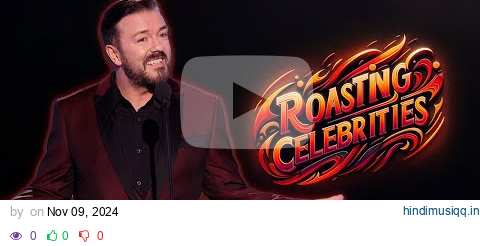 Ricky Gervais Roasting Celebrities pagalworld mp3 song download