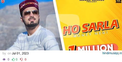 Honey Negi - Ho Sarla | @rajeevnegi5263  Himachali Song 2024 |  @SargamRecordsshimla pagalworld mp3 song download