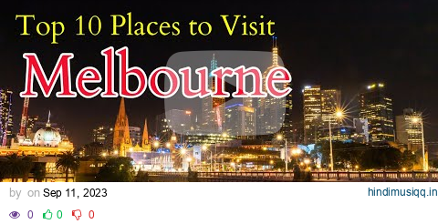 Top 10 Places to Visit in Melbourne 🇦🇺 | Melbourne Travel Guide 2024 pagalworld mp3 song download