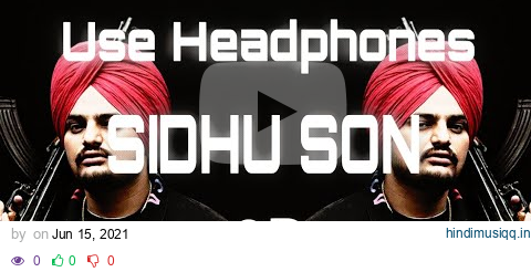 Sidhu Son (8D Audio) Sidhu Moose Wala | The Kidd | Dense | Moosetape | Bad Version Studio🎯 pagalworld mp3 song download