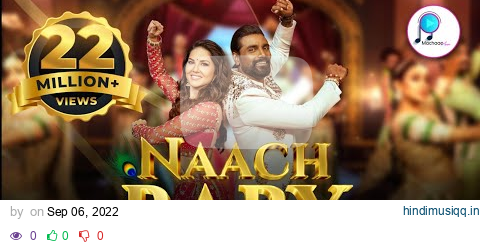 Naach Baby Song | Sunny Leone | Remo D'Souza | Bhoomi T | Vipin P | Kumaar | Official @MachaaoMusic pagalworld mp3 song download