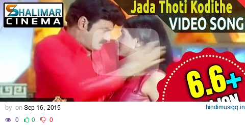 Lakshmi Narasimha Movie || Jada Thoti Kodithe Video Song ll Bala Krishna, Aasin || Shalimarcinema pagalworld mp3 song download