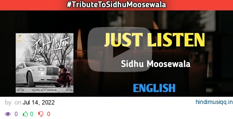 Just Listen • Sidhu Moosewala • Tribute Video • Lyrics Translation (English) • Song Sense pagalworld mp3 song download