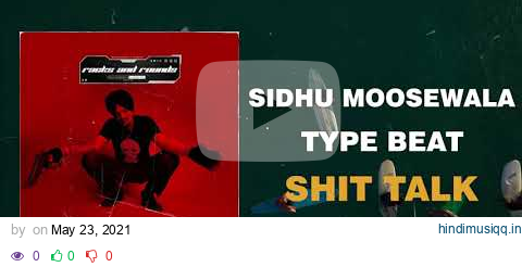 SIDHU MOOSEWALA TYPE BEAT - "SHIT TALK" 🔥 PUNJABI INSTRUMENTAL BEATS 🎹 (PROD. JS PRODUCTIONS) pagalworld mp3 song download