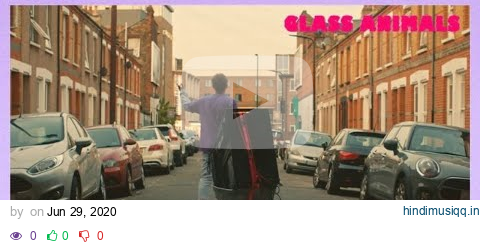 Glass Animals - Heat Waves (Official Video) pagalworld mp3 song download