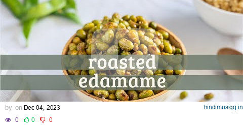 Quick Fix Irresistible Roasted Edamame Snack | Easy & Tasty Recipe pagalworld mp3 song download