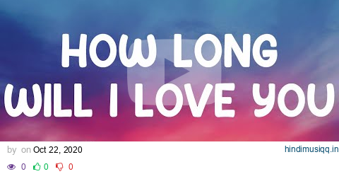 How Long Will I Love You - Ellie Goulding (Lyrics) 🎵 pagalworld mp3 song download