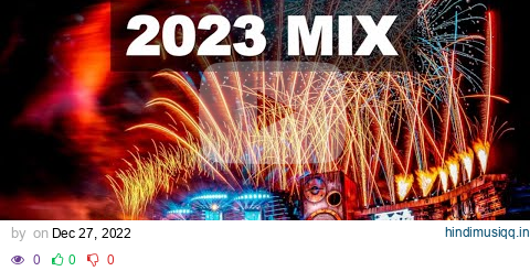 New Year Mix 2023 - Best of EDM Party Electro House & Festival Music pagalworld mp3 song download