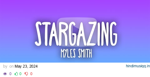 Myles Smith - Stargazing pagalworld mp3 song download