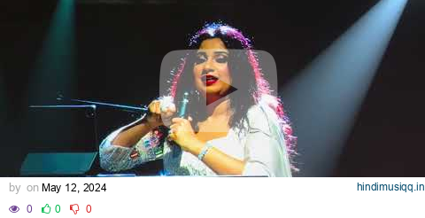 Shreya Ghoshal All hearts tour Bengaluru 11 May 2024/Second half pagalworld mp3 song download