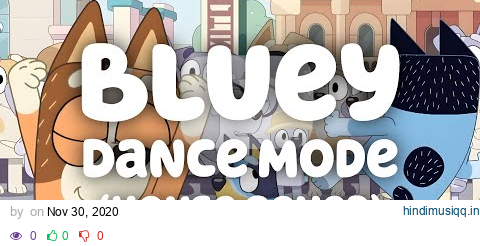 Bluey Dance Mode (House Cover) pagalworld mp3 song download