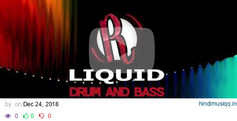 (5 Hours) Best Liquid Drum and Bass mix [Study / Chill DnB] pagalworld mp3 song download