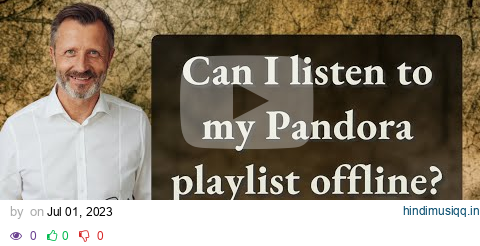 Can I listen to my Pandora playlist offline? pagalworld mp3 song download