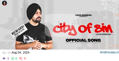 City of Sin (OFFICIAL VIDEO) Love Dhindsa | Beat Boi Deep | Punjabi song | Latest Punjabi Songs 2024 pagalworld mp3 song download