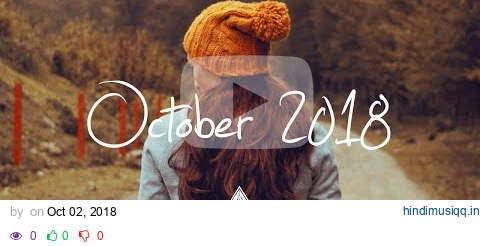 Indie/Rock/Alternative Compilation - October 2018 (1½-Hour Playlist) pagalworld mp3 song download