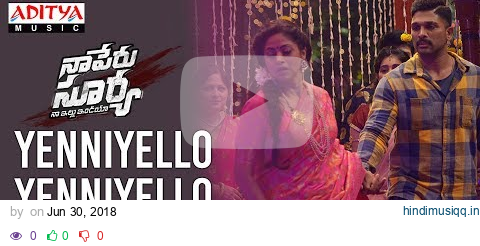 Yenniyello Yenniyello  FullVideoSong |Naa Peru Surya Naa illu India || Allu ArjunHits | Aditya Music pagalworld mp3 song download