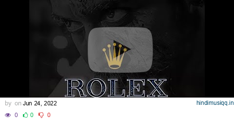 ROLEX - THE SOUTHSOUL x 303K #rolex #rolexbgm pagalworld mp3 song download