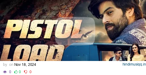 Pistol Load (Official Video) Masoom Sharma, Virat, Shivani Yadav | New Haryanvi Songs Haryanavi 2024 pagalworld mp3 song download