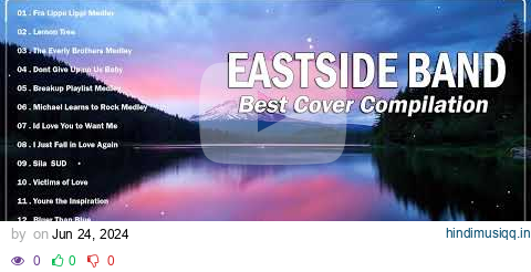 EASTSIDE BAND Playlist 2024 - The Best Duet Love Songs Collection ✨✨ Fra Lippo Lippi Medley pagalworld mp3 song download