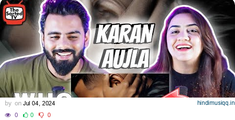 WHO THEY? | Karan Aujla | Four Me Ep | The Sorted Reviews pagalworld mp3 song download