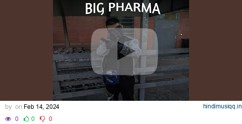 Big Pharma pagalworld mp3 song download