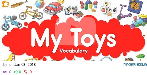 My Toys Vocabulary Chant - Inside, Outside and Playground TOYS pagalworld mp3 song download