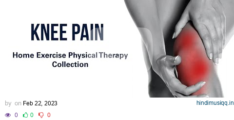 Knee Pain Home Exercises | UC San Diego Health pagalworld mp3 song download