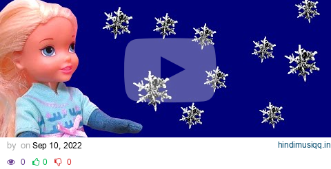 Little Elsa gets ice powers ? Elsa & Anna toddlers pagalworld mp3 song download