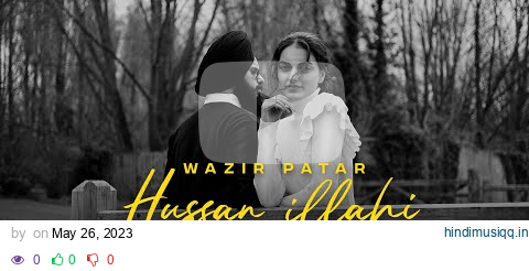 Wazir Patar - Hussan Illahi (Official Video) | Latest Punjabi Songs 2023 | New Punjabi Songs 2023 pagalworld mp3 song download