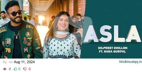 Dilpreet Dhillon | Asla | ft Gurlej Akhtar, Sara Gurpal | Desi Crew | Latest Punjabi Songs 2023 pagalworld mp3 song download