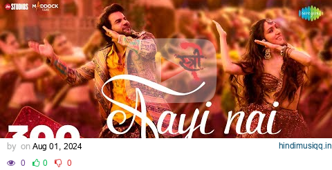 Aayi Nai -Stree 2 | Shraddha Kapoor | Rajkummar Rao | Sachin-Jigar |Pawan Singh,Simran,Divya,Amitabh pagalworld mp3 song download