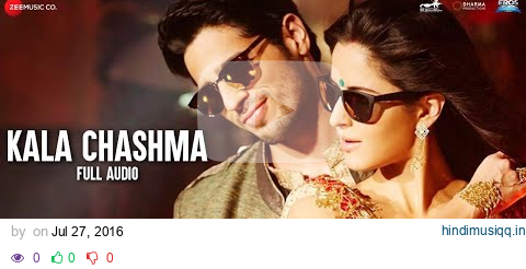 Kala Chashma -Full Song| Baar Baar Dekho| Sidharth, Katrina| Badshah Prem Hardeep Kam Neha Indeep pagalworld mp3 song download