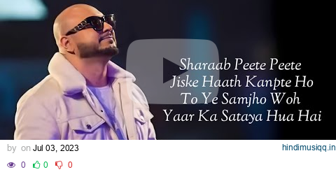 Jiske Haath Kanpte Ho To Ye Samjho Woh Yaar Ka Sataya Hua Hai Full Song With Lyrics - B Praak pagalworld mp3 song download