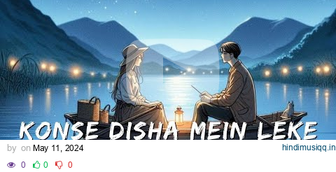 Konse Disha Mein Leke Chala Re Batohiya [Slowed+Reverb]-Varsha Singh dhonoa | Viral Full Version pagalworld mp3 song download