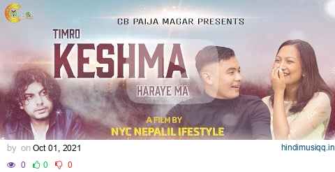 Pramod Kharel New Song | Timro Keshma | Official Music Video 2021 | Ft. Bishal Jugjali /Yunika Thapa pagalworld mp3 song download