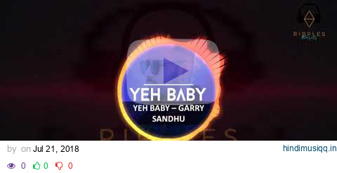 🔊 Yeh Baby Bass Boosted 🔊 | Garry Sandhu |  Tera lakk na maroda kha jaave | New hindi songs 2018 pagalworld mp3 song download