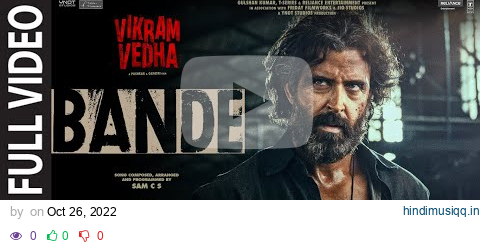 Bande (Full Video) Vikram Vedha | Hrithik Roshan, Saif Ali Khan | SAM C S, Manoj Muntashir, Sivam pagalworld mp3 song download