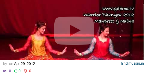 Manpreet and Naina @ Warrior Bhangra 2012 pagalworld mp3 song download