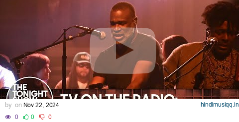 TV on the Radio Staring at the Sun | The Tonight Show Starring Jimmy Fallon pagalworld mp3 song download