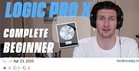 Logic Pro X Tutorial - Everything You Need To Know For Beginners pagalworld mp3 song download