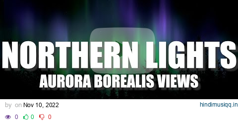 Relaxing Northern Lights for 6 Hours ~ Aurora Borealis ~ Stress Relief, Study Music - Help Me Sleep pagalworld mp3 song download