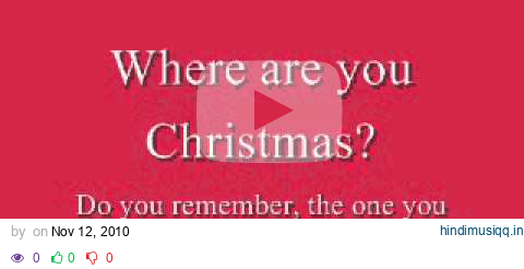 Faith Hill - Where Are You Christmas (Lyrics) pagalworld mp3 song download