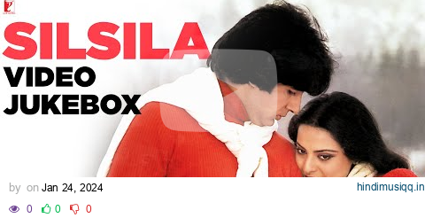 Silsila | Video Jukebox | Amitabh Bachchan, Rekha, Sanjeev Kumar, Jaya, Shashi Kapoor | Shiv-Hari pagalworld mp3 song download