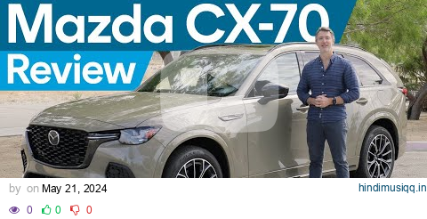 2025 Mazda CX-70 First Drive PHEV and Turbo Models Tested! pagalworld mp3 song download