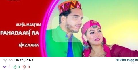 Pahadaan Ra Nazaara || Sunil Mastie || Sapna Chouhan || Himachali Swag With Amit 01 ||Latest 2021 pagalworld mp3 song download