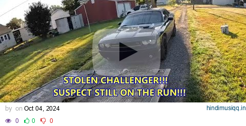 TOWING A STOLEN CHALLENGER WITH THE SUSPECT STILL LOOSE!!!   THE THINGS WE GET INTO... pagalworld mp3 song download