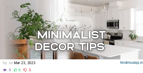 13 COZY MINIMALIST HOME DECOR TIPS 🕯 | How To Make Your Home Cozy (But Not Cluttered) pagalworld mp3 song download