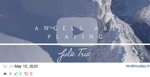 Angels Are Playing - Julie True // Spirit To Spirit pagalworld mp3 song download